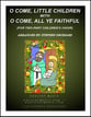 O Come, Little Children with O Come, All Ye Faithful (for Two-part Children's Choir) SA choral sheet music cover